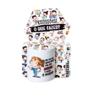 Caneca Malsana: "Não Sou Super-Mulher Mas Sou Auxiliar, é Quase O Mesmo"